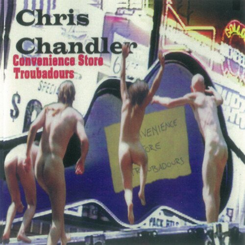 Cover for Chris Chandler · Convenience Store Troubadors (CD) (2023)