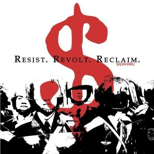 Cover for Sadaharu · Resist Revolt Reclaim (CD) (2007)