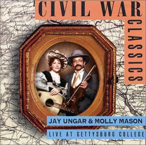 Civil War Classics - Ungar,jay / Mason,molly - Musique - Cdbaby/Cdbaby - 0791022005820 - 9 juillet 2012