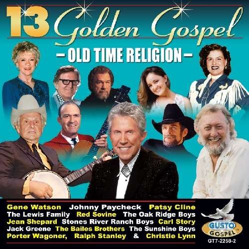Cover for 13 Golden Gospel: Old Time Religion / Various (CD) (2012)