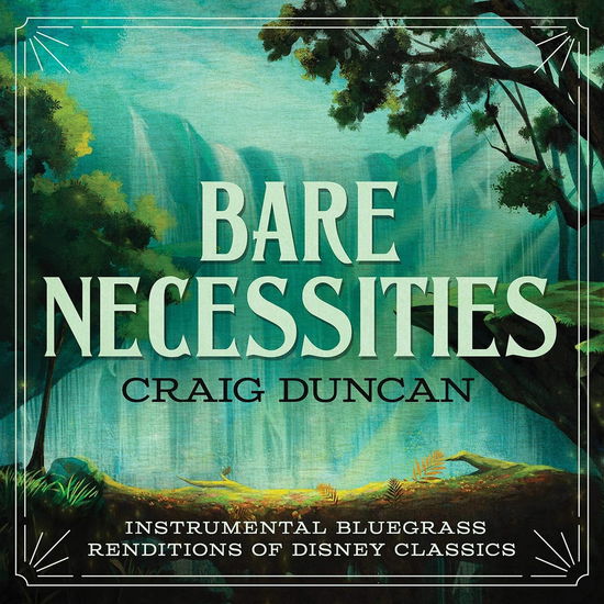 Bare Necessities: Instrumental Bluegrass Rendition - Craig Duncan - Music - GREEN HILL - 0792755634820 - March 19, 2021