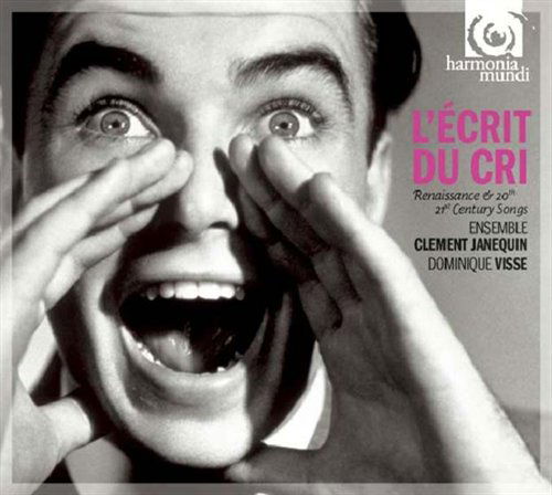 L'ecrit Du Cri - Ensemble Clement Janequin - Musik - HARMONIA MUNDI - 0794881911820 - 22 juni 2009