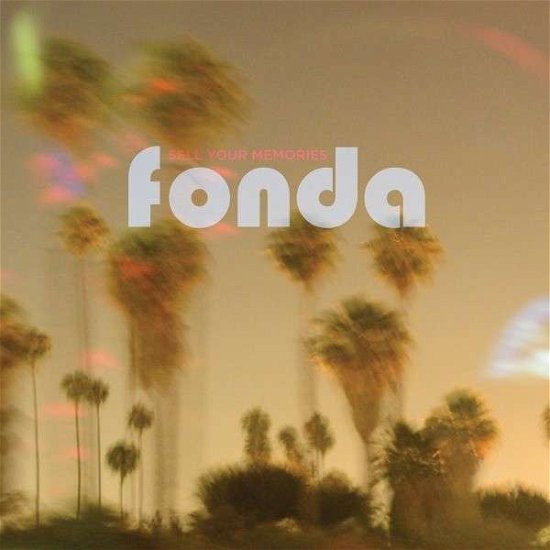 Sell Your Memories - Fonda - Muziek - MINTY FRESH - 0796627016820 - 5 februari 2013