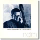 Cover for Charlie Haden · The Private Collection (CD) (2013)