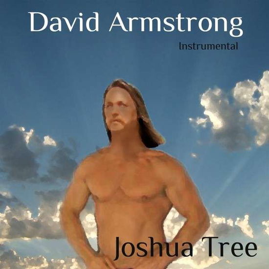 Cover for David Armstrong · Joshua Tree (CD) (2009)