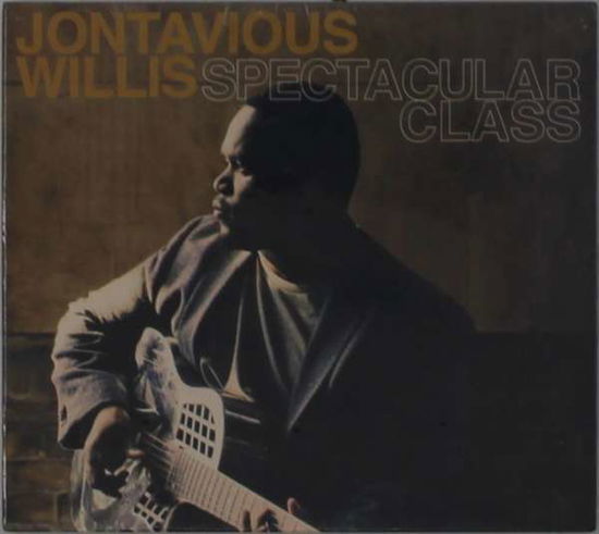 Cover for Jontavious Willis · Spectacular Class (CD) (2019)