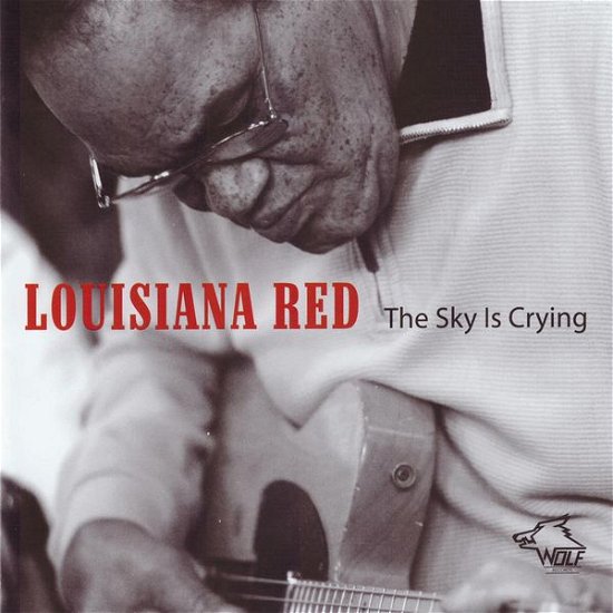 Cover for Louisiana Red · The Sky Is Crying (CD) (2014)