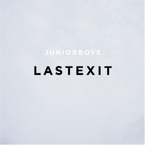 Last Exit - Junior Boys - Music - DOMI - 0801390003820 - September 21, 2004