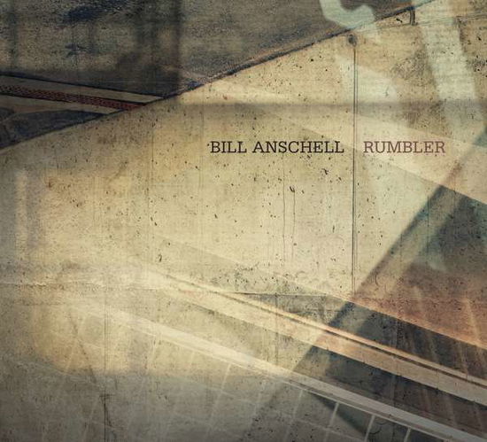 Cover for Bill Anschell · Rumbler (CD) (2017)