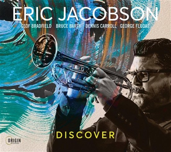Discover - Eric Jacobson - Musik - ORIGIN - 0805558285820 - 9. Juni 2023