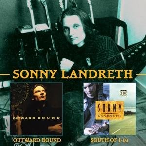 Cover for Sonny Landreth · Outward Bound / South of I-10 (CD) (2017)
