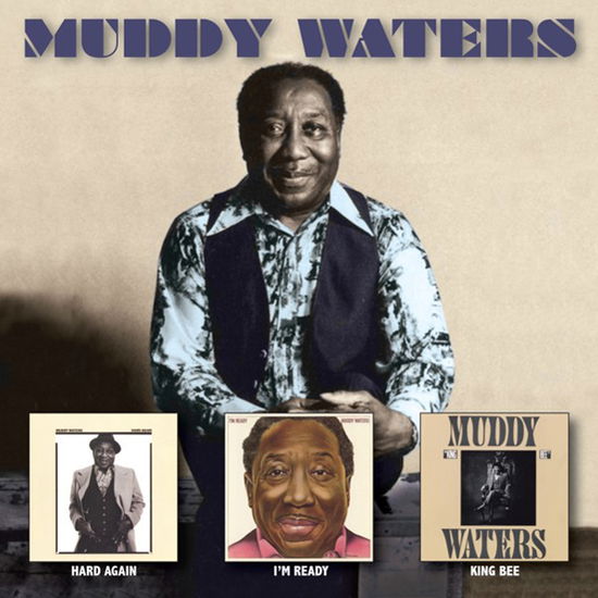 Cover for Muddy Waters · Hard Again / Im Ready / King Bee (CD) (2024)