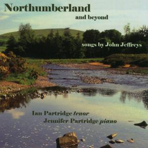 Northumberland & Beyond - Jeffreys / Partidge,ian / Partidge,jennifer - Musiikki - DIVERSIONS - 0809730412820 - tiistai 11. marraskuuta 2008