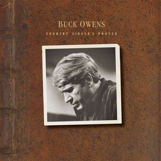 Cover for Buck Owens · Country Singer's Prayer (CD) (2018)