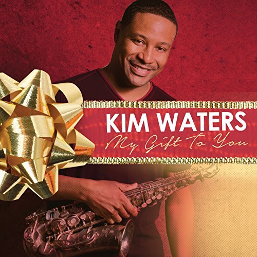 Cover for Kim Waters · My Gift to You (CD) (2015)