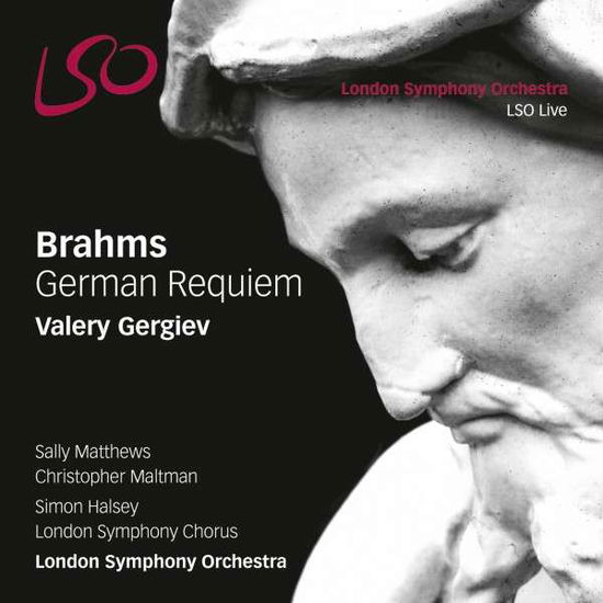 Cover for Valery Gergiev / London Symphony Orchestra · Brahms: German Requiem (CD) (2017)