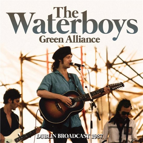 Cover for The Waterboys · Green Alliance Radio Broadcast Dublin 1987 (CD) (2024)