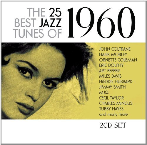 The 25 Best Jazz Tunes Of 1960 - Various Artists - Musikk - CHROME DREAMS - 0823564628820 - 4. februar 2013