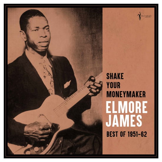 Cover for Elmore James · Shake Your Moneymaker: Best Of 1951-62 (LP) (2025)