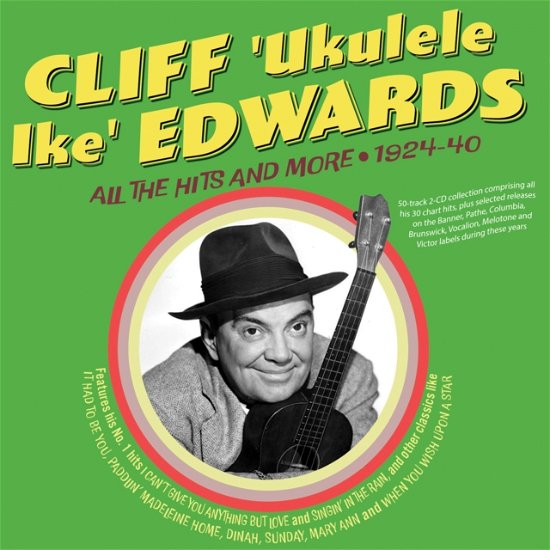 Cover for Cliff 'Ukulele Ike' Edwards · All The Hits And More 1924-40 (CD) (2024)