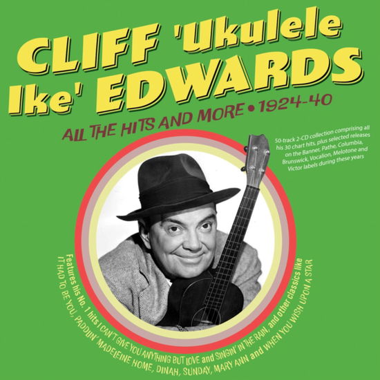 Cover for Cliff Ukulele Ike Edwards · All The Hits &amp; More 1924-40 (CD) (2024)