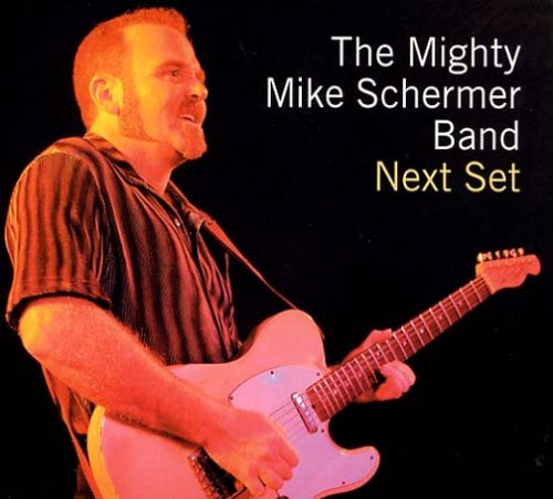 Next Set - Mike Schermer - Muziek - CDBAB - 0825346884820 - 17 februari 2005