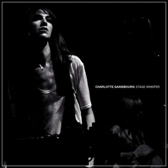 Cover for Charlotte Gainsbourg · Stage Whisper (CD) (2011)