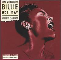 Ghost of Yesterday - Billie Holiday - Música - Adasam - 0825947137820 - 15 de noviembre de 2005