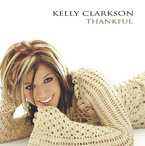 Cover for Kelly Clarkson · Thankful (CD) (2003)