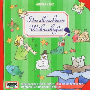 Cover for Angela Lenz · Das Allerschonste Weihnachtsfest (CD) (2004)