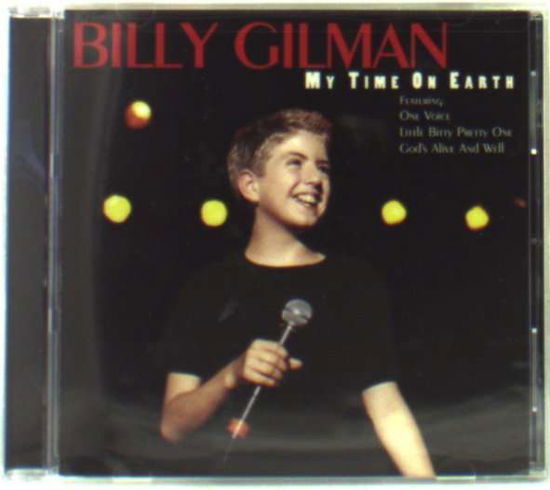 Cover for Billy Gilman · My Time on Earth (CD) (2007)