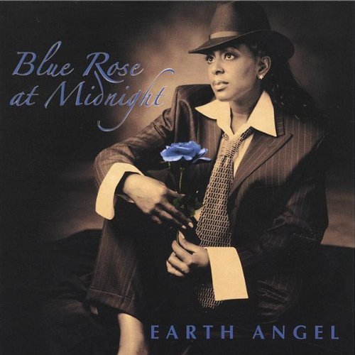 Cover for Earth Angel · Blue Rose at Midnight (CD) (2004)
