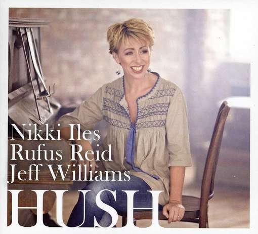 Cover for Nikki Iles · Hush (CD) (2012)