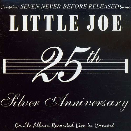 25th Silver Anniversary - Little Joe - Muzyka - TDIR - 0854800012820 - 29 kwietnia 2008