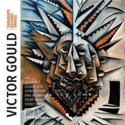Cover for Victor Gould · Thoughts Become Things (CD) (2019)