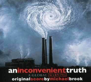 An Inconvenient Truth - Michael Brook - Musik - SOUNDTRACK / INSTRUMENTAL - 0875918000820 - 31. oktober 2006