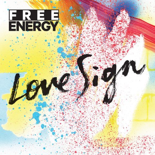 Cover for Free Energy · Love Sign (CD) (2013)