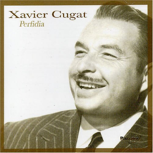 Cover for Xavier Cugat · Perfidia (CD) (2011)