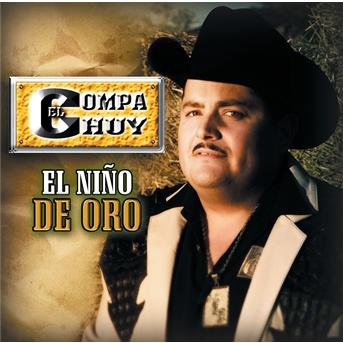 Cover for El Compa Chuy · El Nino De Oro (CD)