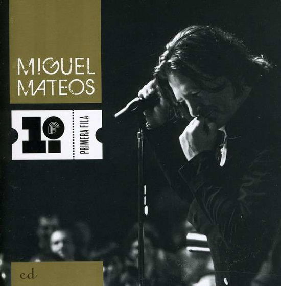 Cover for Miguel Mateos · Primera Fila (CD) (2011)