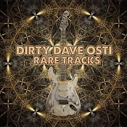 Rare Tracks - Dirty Dave Osti - Musique - GROOVEYARD - 0888295606820 - 6 juillet 2017