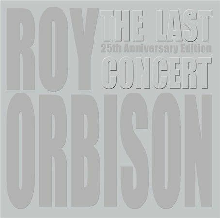 Last Concert - Roy Orbison - Musiikki - SONY - 0888430067820 - torstai 28. marraskuuta 2013