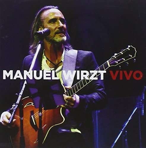 Manuel Wirzt Vivo - Manuel Wirzt - Musik - BMG - 0888750204820 - 23 september 2014