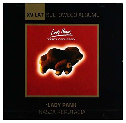 Cover for Lady Pank · Nasza Reputacja (CD) (2015)