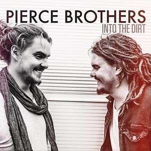 Cover for Pierce Brothers · Into The Dirt (CD) [EP edition]