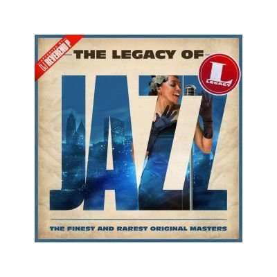 Cover for Various Artists · The Legacy of Jazz (CD) (2016)