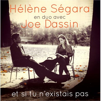 Et Si Tu N'existais Pas - Helene Segara - Musikk - SMART - 0888837581820 - 15. oktober 2013