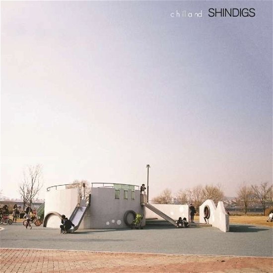 Cover for Shindigs · Chilland (CD) (2018)