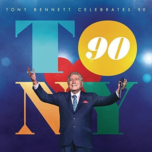 Tony Bennett Celebrates 90 - Tony Bennett - Musikk - Sony Owned - 0889853924820 - 16. desember 2016