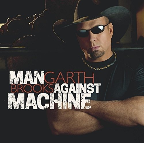 Cover for Garth Brooks · Man Against Machine (CD) (2017)